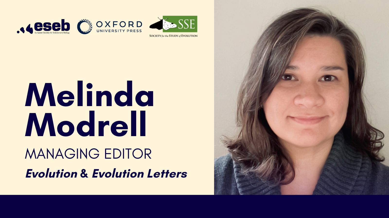 Logos: SSE, ESEB, Oxford University Press. Text: Melinda Modrell, Managing Editor, Evolution and Evolution Letters. Next to the text is a photo of Melinda, who has shoulder length dark hair and is wearing a gray sweater.